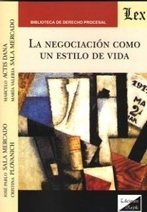 Negociación como un estilo de vida, La