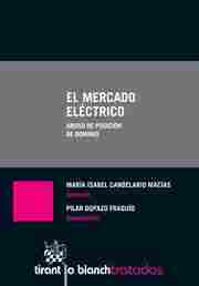 Mercado eléctrico, El. Abuso de posición de dominio