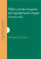 Público y privado en la gestión de la Seguridad Social en España, Lo