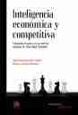Inteligencia económica y competitiva. Estrategias legales en las nuevas agendas de Seguridad Nacional