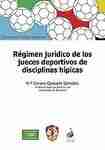 Régimen jurídico de los jueces deportivos de disciplinas hípicas