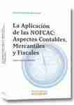 Aplicación de las NOFCAC: Aspectos Contables, Mercantiles y Fiscales, La