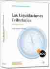 Liquidaciones tributarias, Las (Dúo: Papel + proview) "Problematica actual"