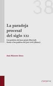 Paradoja procesal del siglo XXI, La