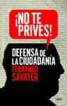 ¡No te prives! "Defensa de la ciudadanía"