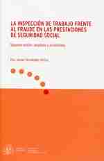 Inspección de trabajo frente al fraude en las prestaciones de Seguridad Social, La