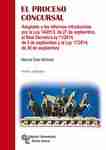 Proceso concursal, El "Adaptado a las reformas introducidas por la Ley 14/2013, de 27 de septiembre, el Real De"