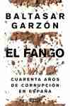 Fango, El "Cuarenta años de corrupción en España"
