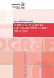 Ejecución de la medida de internamiento de menores infractores