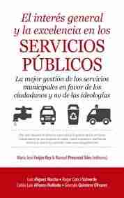 Interés general y la excelencia en los servicios públicos, El