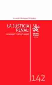 Justicia Penal, La Legalidad y oportunidad