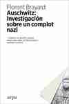 Auschwitz: Investigación sobre un complot nazi