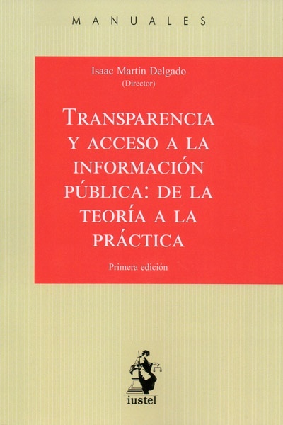 Transparencia y acceso a la información pública: de la teoría a la práctica