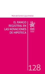 Rango Registral en las Novaciones de Hipoteca, El