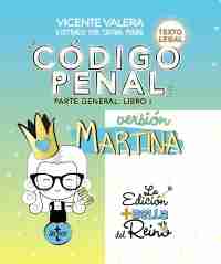 Código Penal. Versión Martina "Parte general. Libro I"