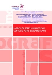 Trata De Seres Humanos En El Contexto Penal Iberoamericano, La