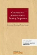 Contencioso-administrativo: praxis y propuestas