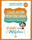 Legislación penitenciaria. Ley orgánica y reglamento. Estudia con Martina