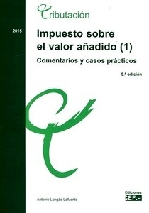 Impuesto sobre el Valor Añadido. 2016 (2 Vols.)