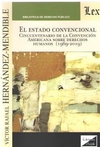 Estado convencional, El "Cincuentenario de la Convención Americana sobre Derechos Humanos 1969-2019"