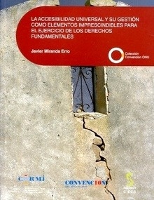 Accesibilidad universal y su gestión como elementos imprescindibles para el ejercicio de los derechos fundametal