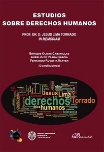 Estudios sobre derechos humanos "Profesor Dr. D. Jesús Lima Torrado In Memoriam"
