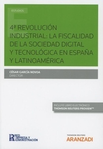 4ª revolución industrial:  (dúo) "la fiscalidad de la sociedad digital y tecnológica en España y Latinoamérica"