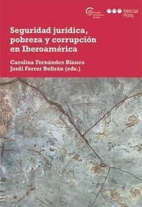 Seguridad jurídica, pobreza y corrupción en Iberoamerica.