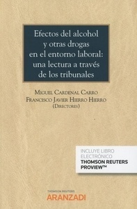 Efectos del alcohol y otras drogas en el entorno laboral: una lectura a través de los tribunales (Dúo)