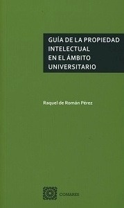Guía de la propiedad intelectual en el ámbito universitario