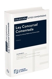 Ley Concursal comentada "Incluye las ultimas reformas concursales"