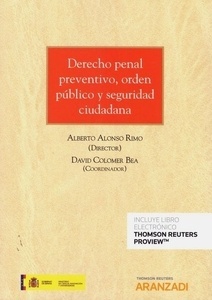 Derecho penal preventivo, orden público y seguridad ciudadana