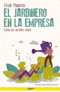 El jardinero en la empresa "Como ser un lider coach"