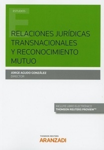 Relaciones jurídicas transnacionales y reconocimiento mutuo (Dúo)