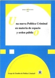 Una nueva política criminal en materia de espacio y orden público