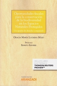 Oportunidades fiscales para la conservación de la biodiversidad en los espacios naturales protegidos. "Un apunte de derecho comparado (Cuaderno JT 4-2019)"