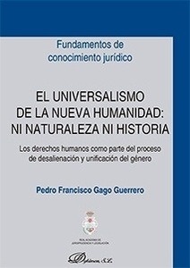 Universalismo de la nueva humanidad: ni naturaleza ni historia, El