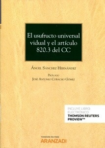 Usufructo universal vidual y el artículo 820.3 del cc, El