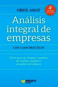 Análisis integral de empresas "Claves para un chequeo completo: desde el análisis cualitativo al análisis de balances"