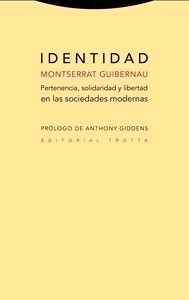 Identidad "Pertenencia, solidaridad y libertad en las sociedades modernas"