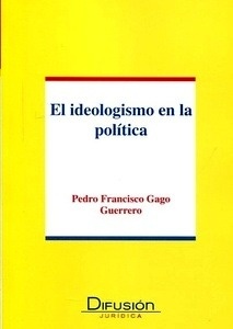 Ideologismo en la politica, El