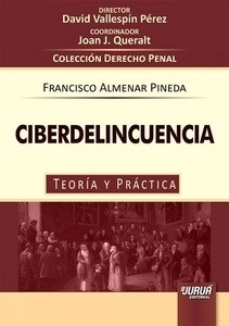 Ciberdelincuencia "Teoría y Práctica"