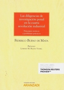 Diligencias de investigación penal en la cuarta revolución industrial, Las (DÚO) "Principios teóricos y problemas prácticos"