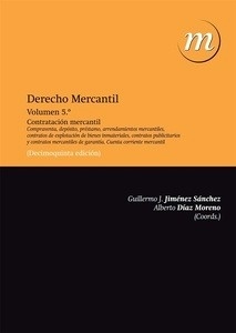 Derecho mercantil. Vol 5º. Contratación mercantil