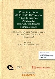 Presente y Futuro del Mercado Hipotecario y Ley de Segunda Oportunidad para Cons