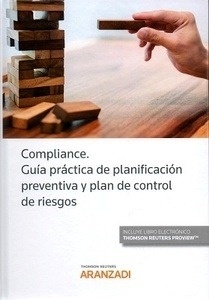 Compliance. Guía práctica de planificación preventiva y plan de control de riesgos (DÚO)