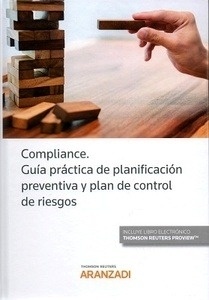 Compliance. Guía práctica de planificación preventiva y plan de control de riesgos (DÚO)