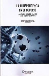 Jurisprudencia en el deporte, La "Análisis de los casos más significativos"