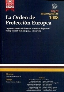 Orden de Protección Europea, La "La protección de víctimas de violencia de género y cooperación judicial penal en Europa"