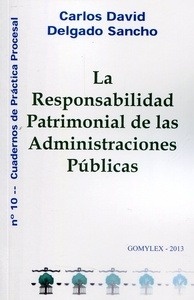 Responsabilidad Patrimonial de las Administraciones Públicas, La